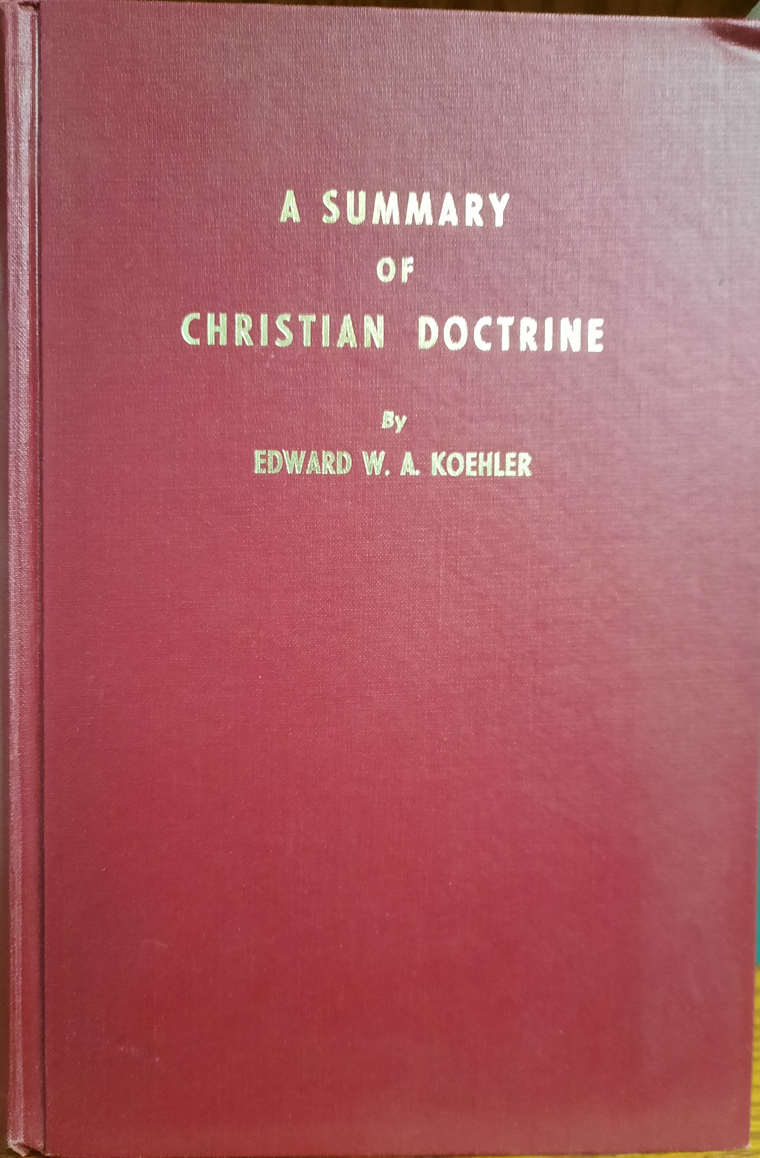A Summary of Christian Doctrine KJV