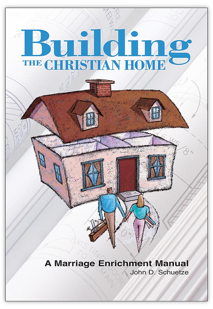 Building the Christian Home