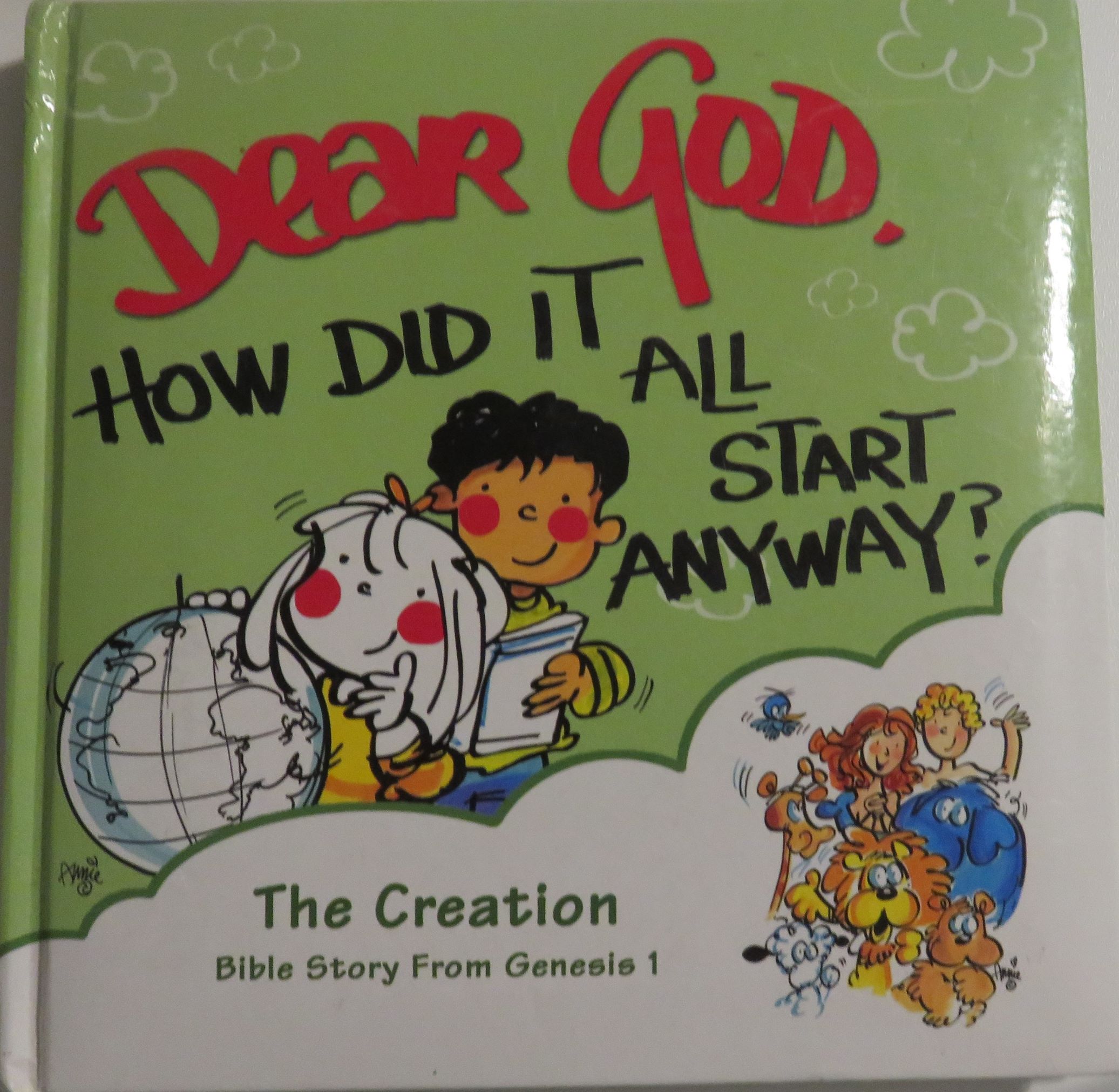 Dear God, How Did It All Start Anyway?