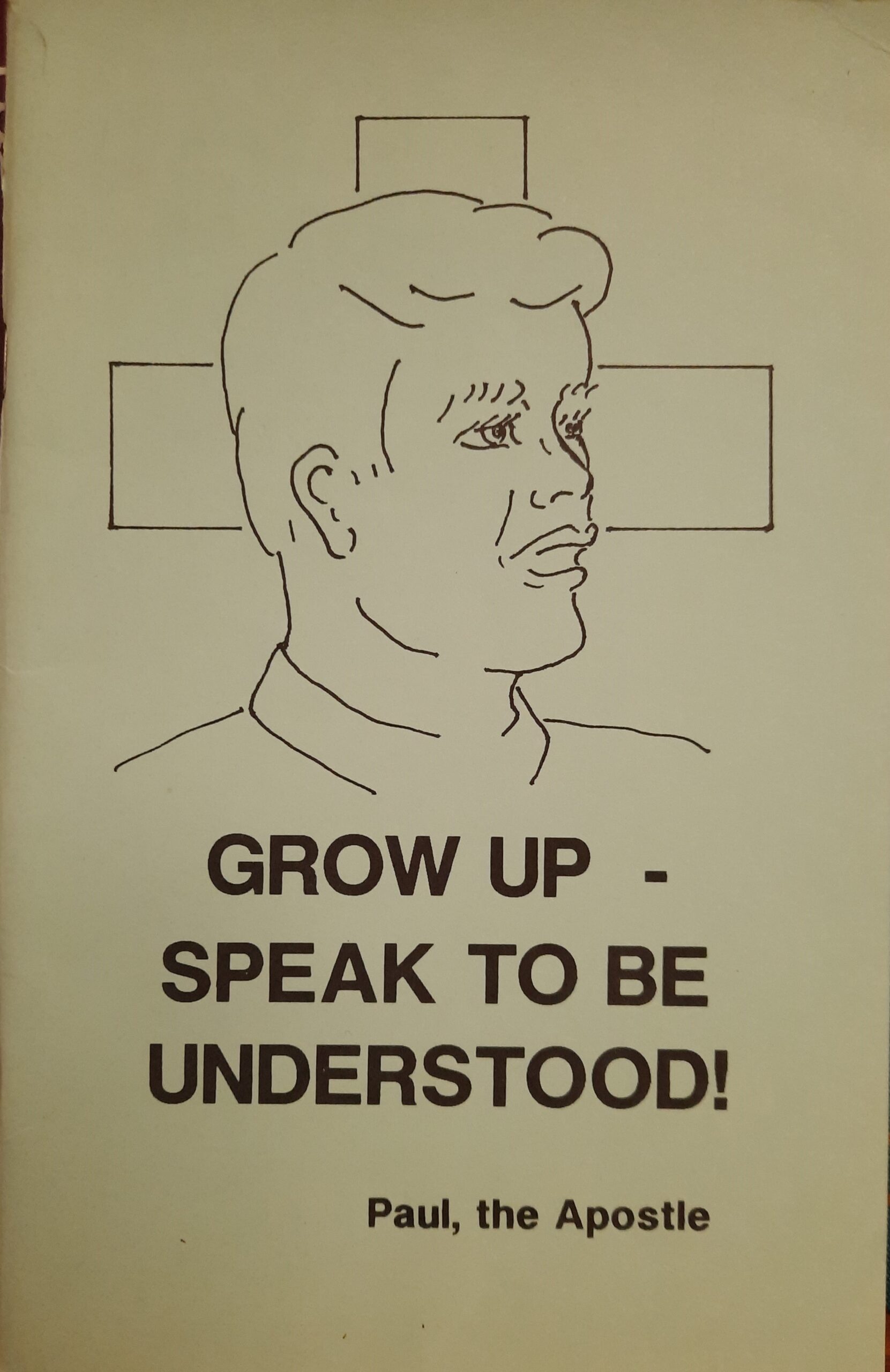 Grow Up – Speak to be Understood!