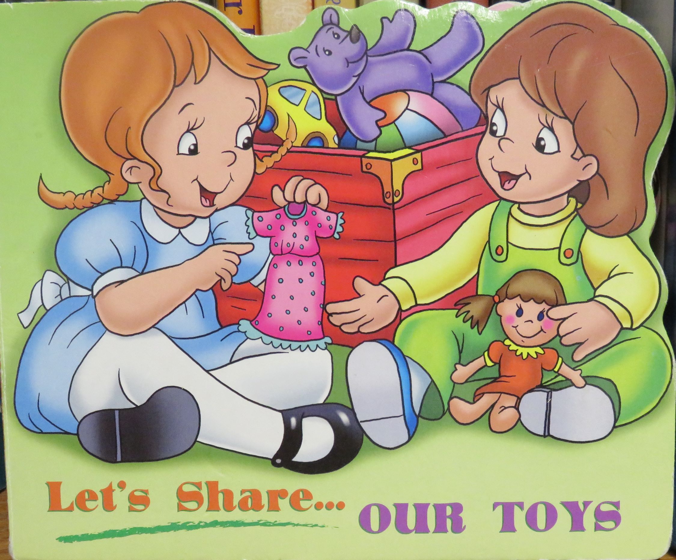 Let’s Share. . .Our Toys