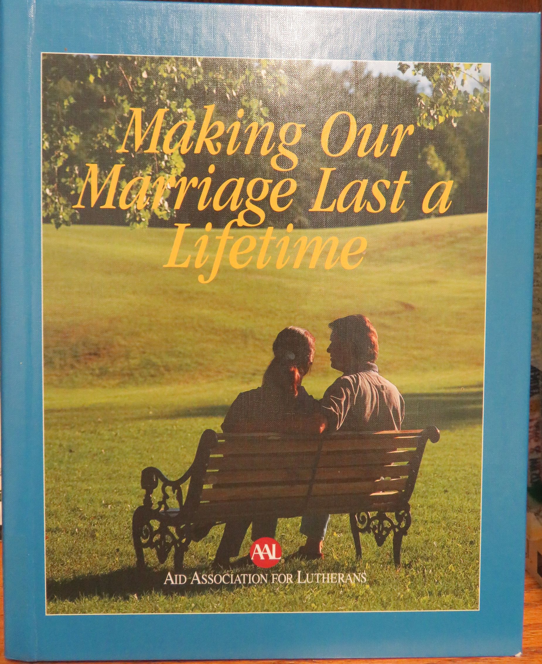 Making Our Marriage Last a Lifetime