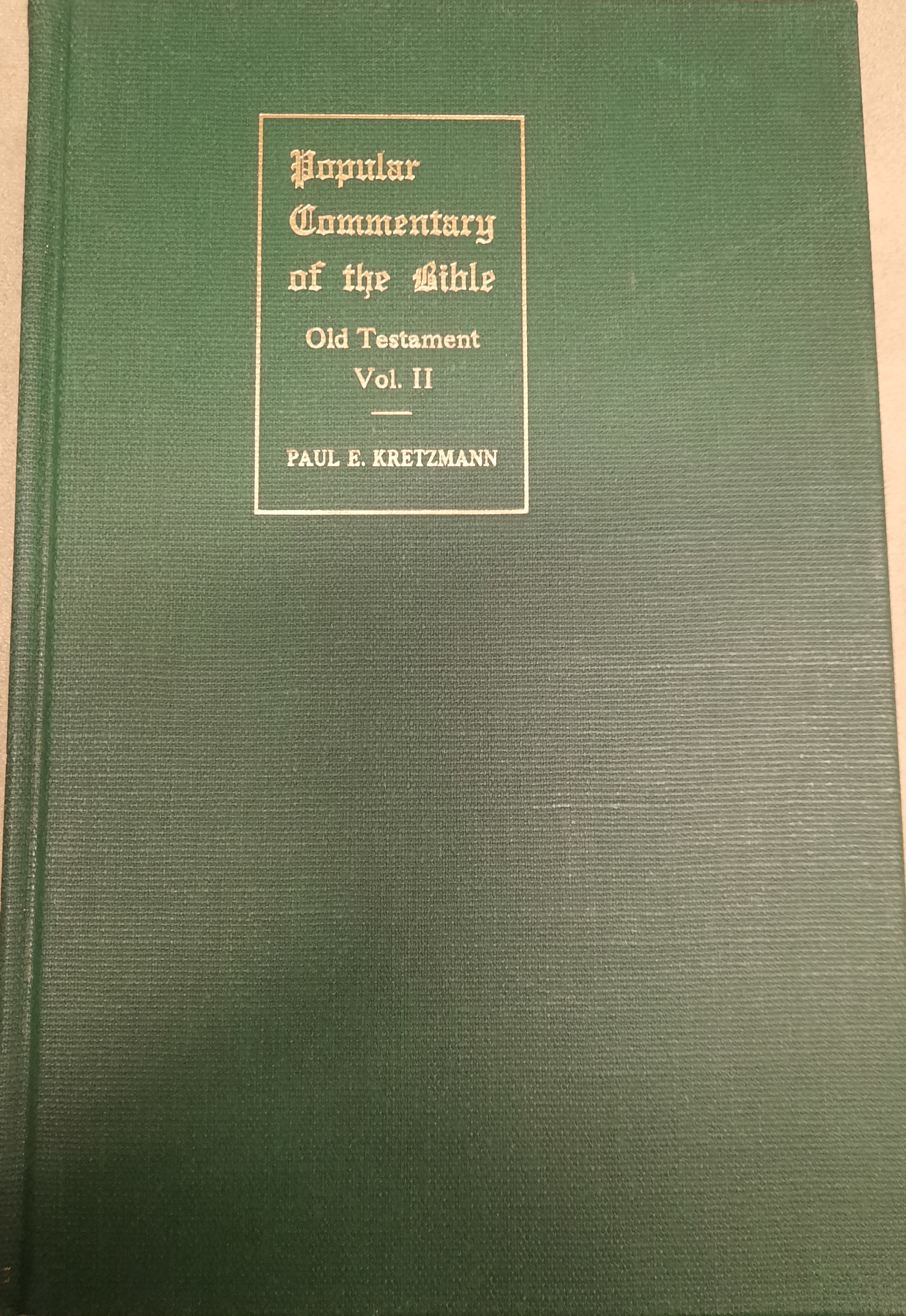 Popular Commentary of the Bible Old Testament Vol II