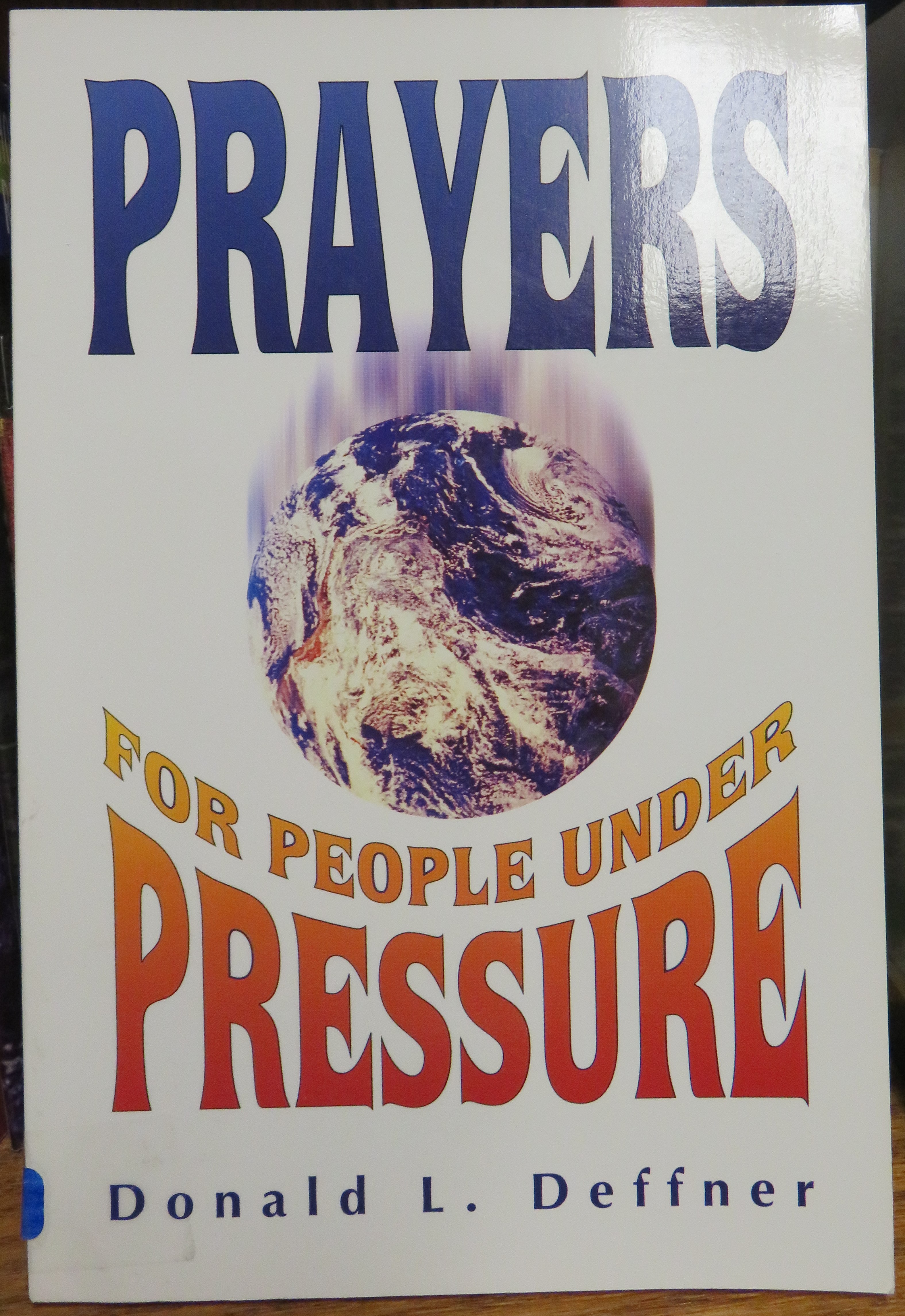 Prayers for People Under Pressure
