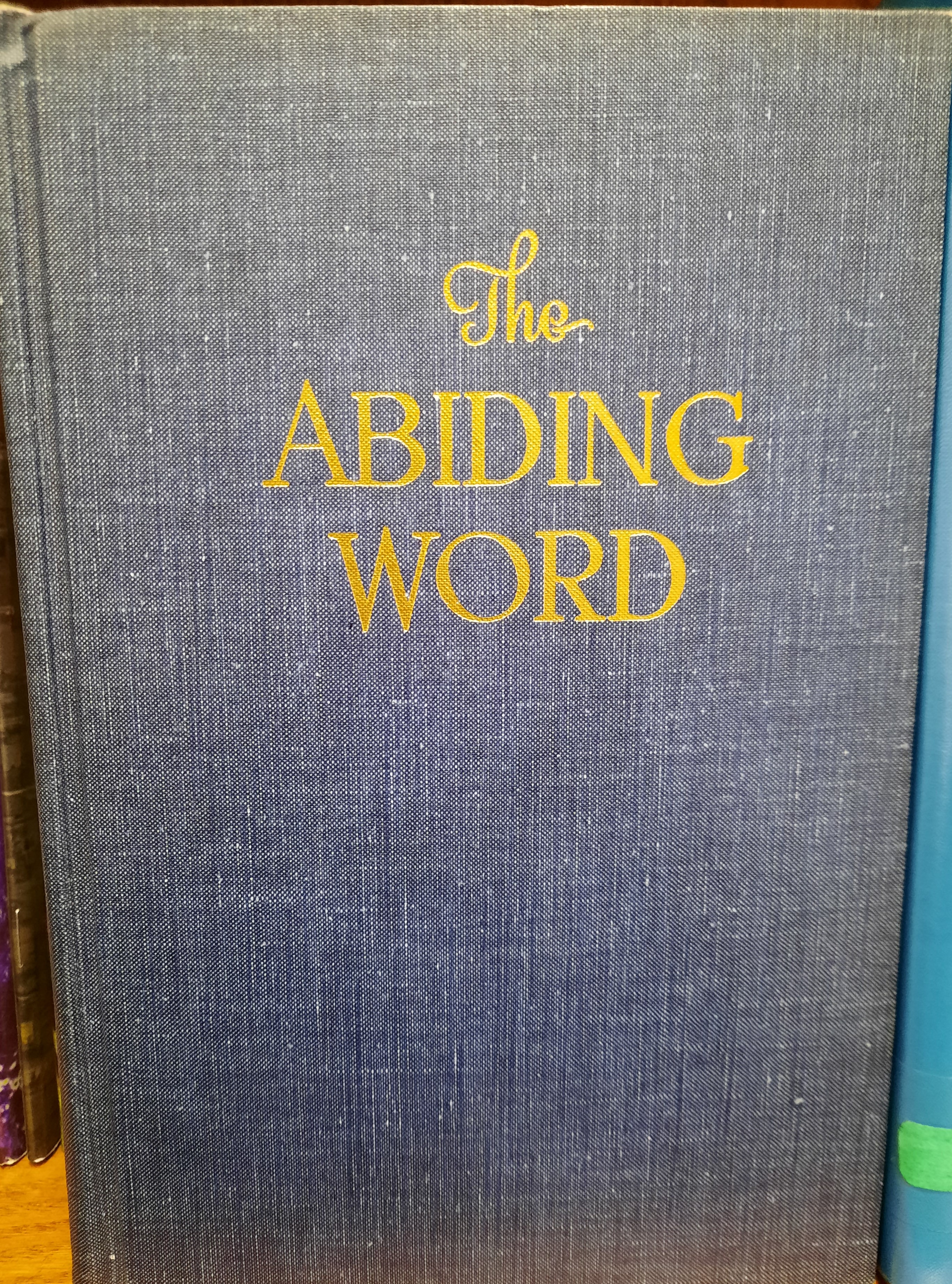 The Abiding Word Vol. One