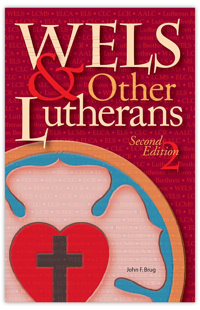 WELS and Other Lutherans