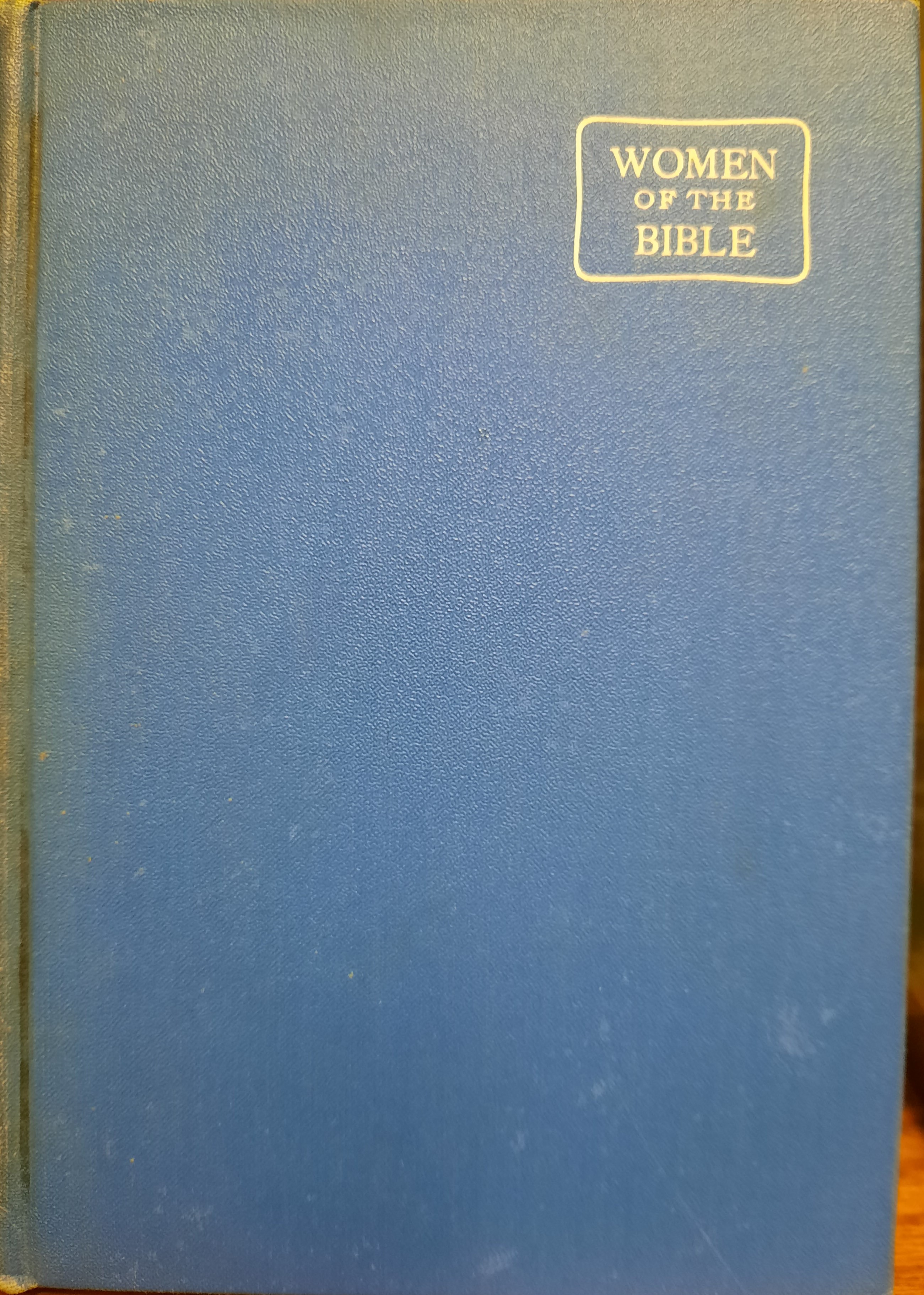 Women of the Bible Vol. 1 Old Testament